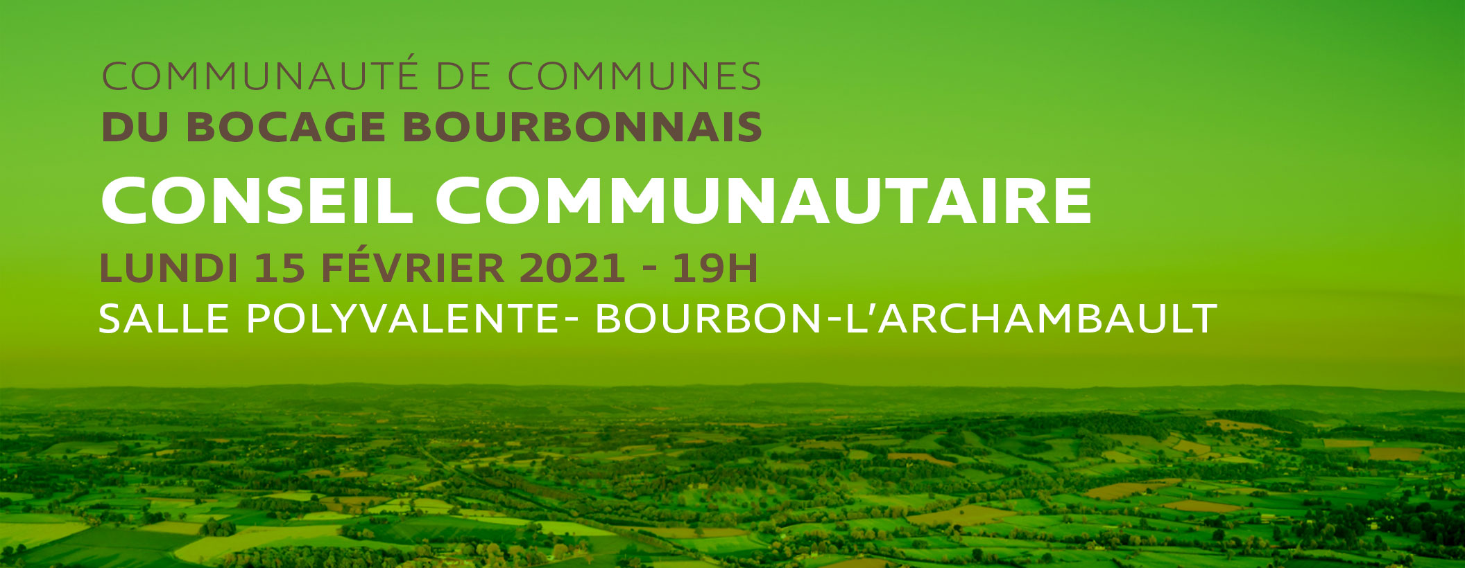 Prochain Conseil Communautaire : lundi 15 février à Bourbon-l'Archambault