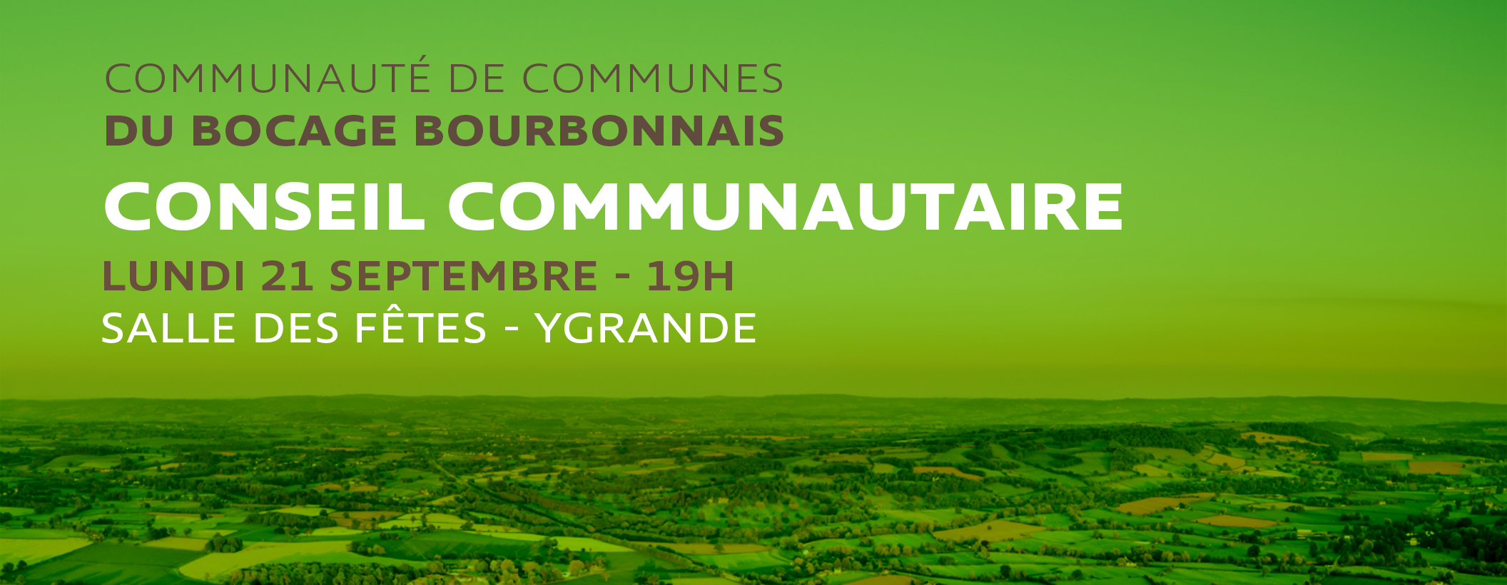 Prochain Conseil Communautaire : lundi 21 septembre à Ygrande